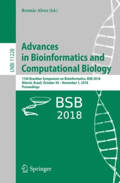 Ronnie Alves - Advances in Bioinformatics and Computational Biology, E-bok