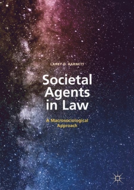 Larry D. Barnett - Societal Agents in Law, E-bok