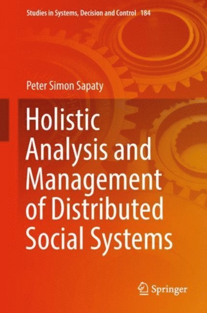 Peter Simon Sapaty - Holistic Analysis and Management of Distributed Social Systems, E-bok