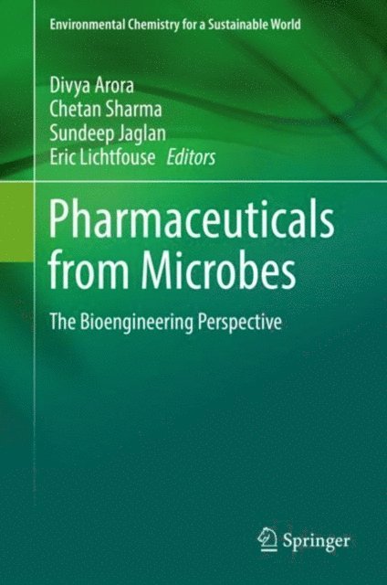 Eric Lichtfouse, Sundeep Jaglan, Chetan Sharma, Divya Arora - Pharmaceuticals from Microbes, E-bok