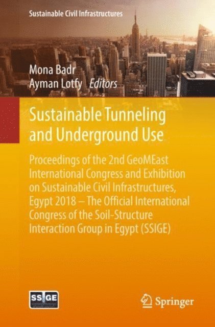 Ayman Lotfy, Mona Badr - Sustainable Tunneling and Underground Use, E-bok