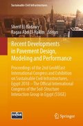 Recent Developments in Pavement Design, Modeling and Performance