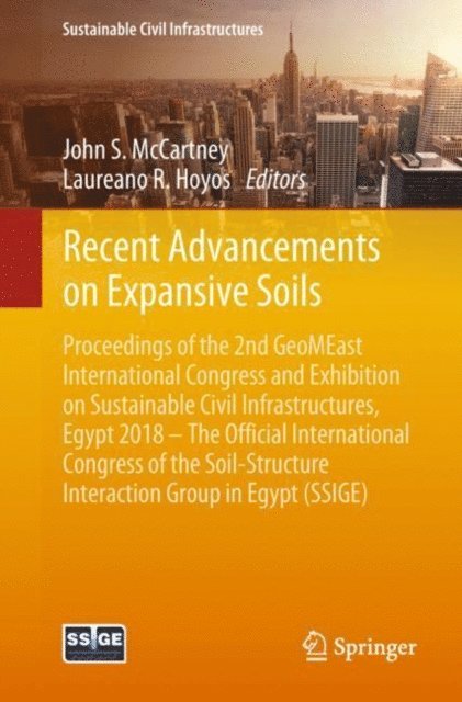 Laureano R. Hoyos, John S. McCartney - Recent Advancements on Expansive Soils, E-bok