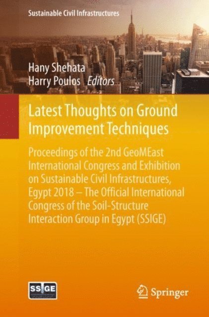 Harry Poulos, Hany Shehata - Latest Thoughts on Ground Improvement Techniques, E-bok