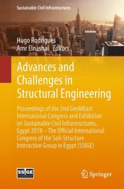 Amr Elnashai, Hugo Rodrigues - Advances and Challenges in Structural Engineering, E-bok