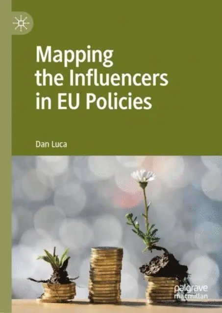 Dan Luca - Mapping the Influencers in EU Policies, E-bok. Tillgänglighet: Lägg i varukorg