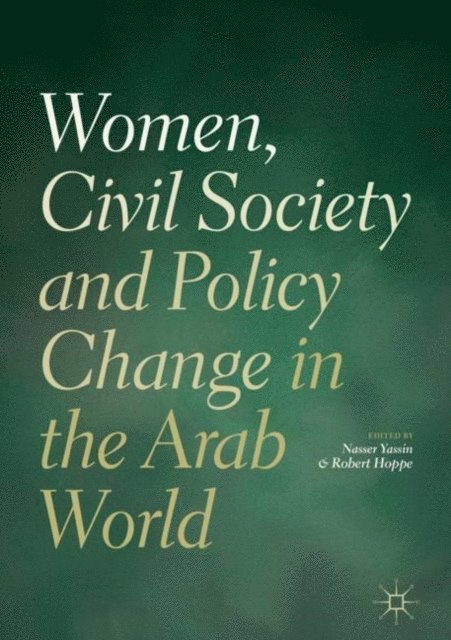 Robert Hoppe, Nasser Yassin - Women, Civil Society and Policy Change in the Arab World, E-bok