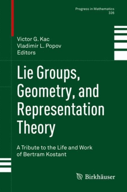 Vladimir L. Popov, Victor G. Kac - Lie Groups, Geometry, and Representation Theory, E-bok