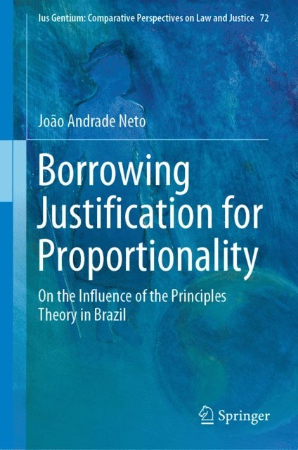 Joao Andrade Neto - Borrowing Justification for Proportionality, E-bok