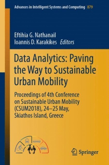 Ioannis D. Karakikes, Eftihia G. Nathanail - Data Analytics: Paving the Way to Sustainable Urban Mobility, E-bok