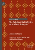 Religious Metaphysics of Vladimir Solovyov