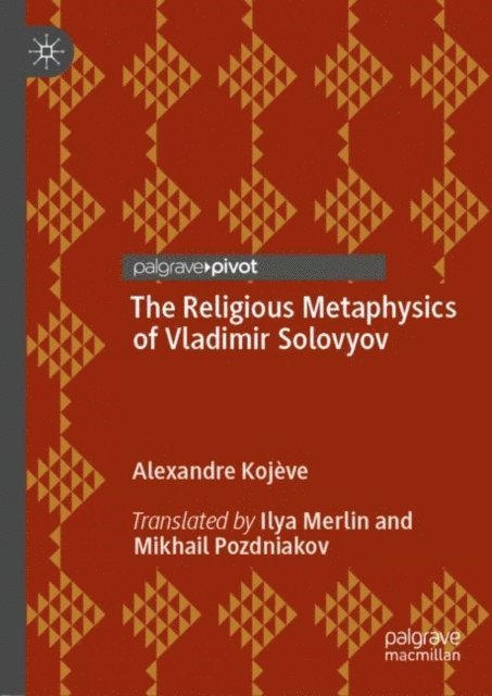 Alexandre Kojeve - Religious Metaphysics of Vladimir Solovyov, E-bok