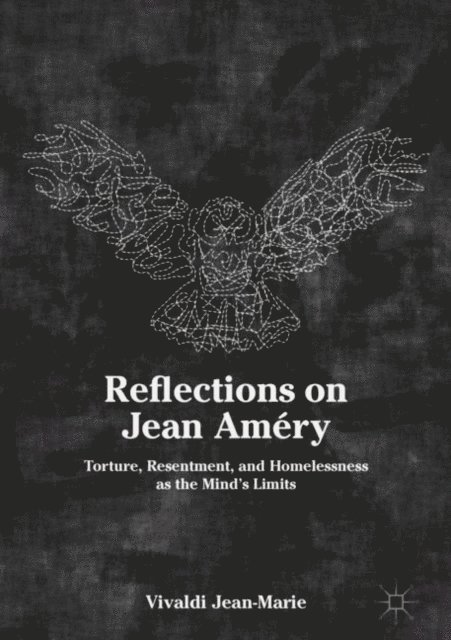 Vivaldi Jean-Marie - Reflections on Jean Amery, E-bok