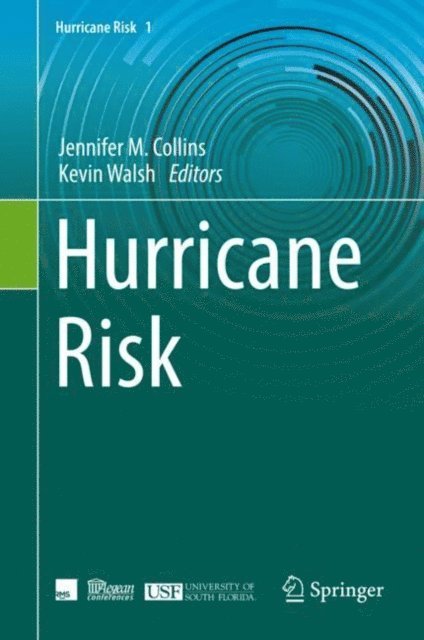 Kevin Walsh, Jennifer M. Collins - Hurricane Risk, E-bok