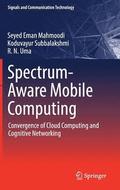 Spectrum-Aware Mobile Computing