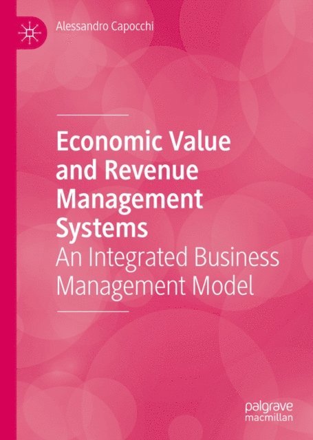 Alessandro Capocchi - Economic Value and Revenue Management Systems, E-bok. Tillgänglighet: Lägg i varukorg