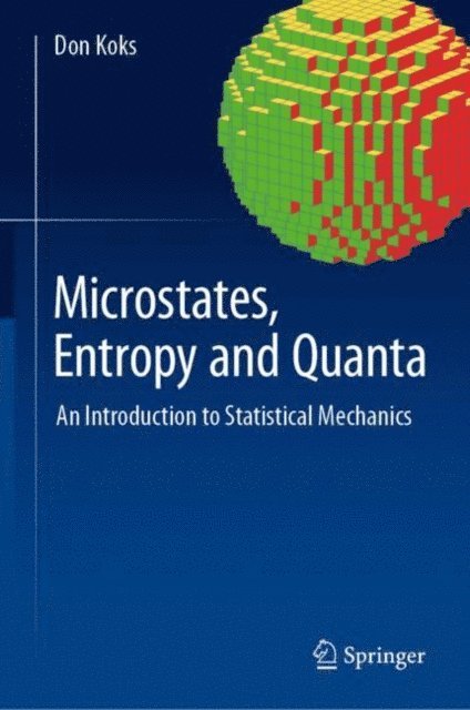 Don Koks - Microstates, Entropy and Quanta, E-bok. Tillgänglighet: Lägg i varukorg