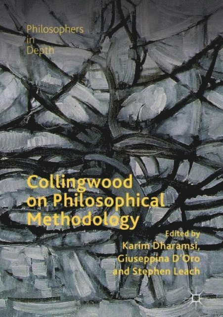 Stephen Leach, Giuseppina D'Oro, Karim Dharamsi - Collingwood on Philosophical Methodology, E-bok