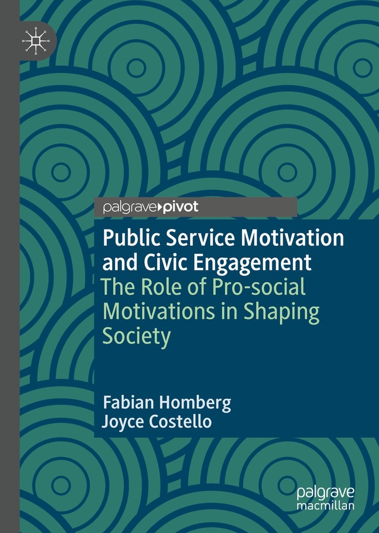 Fabian Homberg, Joyce Costello - Public Service Motivation and Civic Engagement, Inbunden. Tillgänglighet: Lägg i varukorg