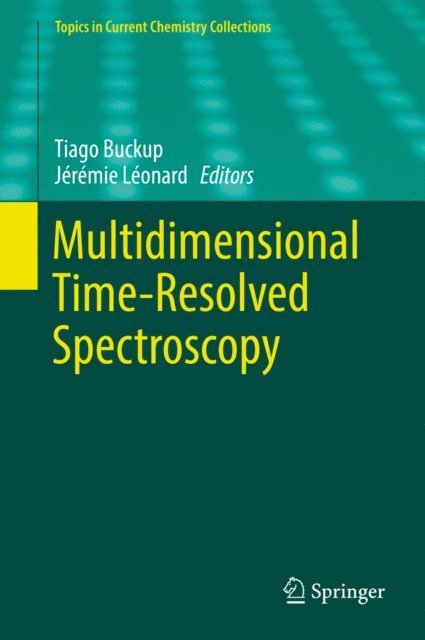 Jeremie Leonard, Tiago Buckup - Multidimensional Time-Resolved Spectroscopy, E-bok