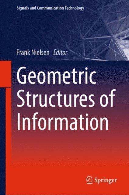 Frank Nielsen - Geometric Structures of Information, E-bok