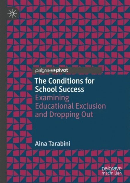 Aina Tarabini - Conditions for School Success, E-bok