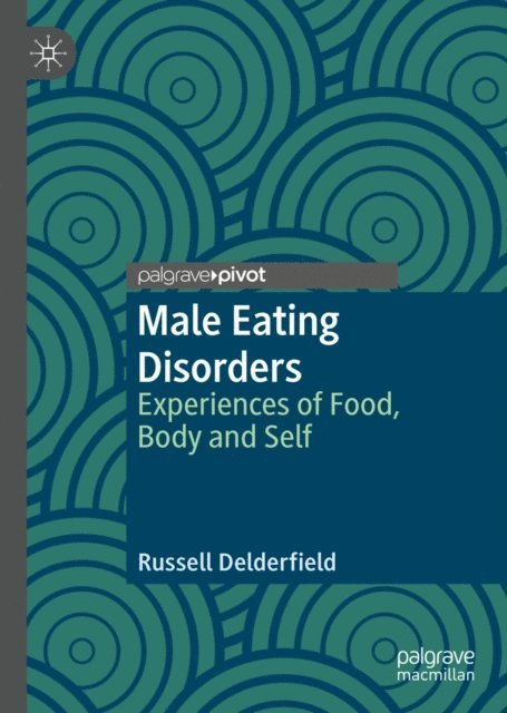 Russell Delderfield - Male Eating Disorders, E-bok