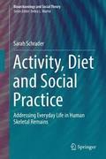 Activity, Diet and Social Practice