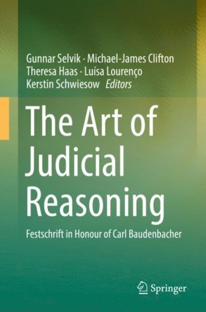 Kerstin Schwiesow, Luisa Lourenco, Theresa Haas, Michael-James Clifton, Gunnar Selvik - Art of Judicial Reasoning, E-bok