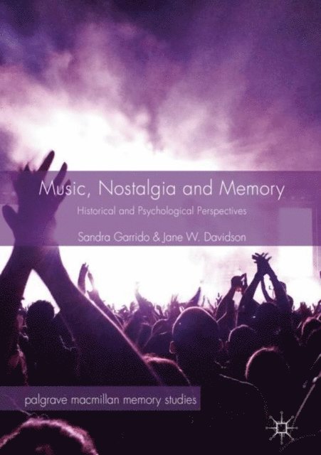 Jane W. Davidson, Sandra Garrido - Music, Nostalgia and Memory, E-bok