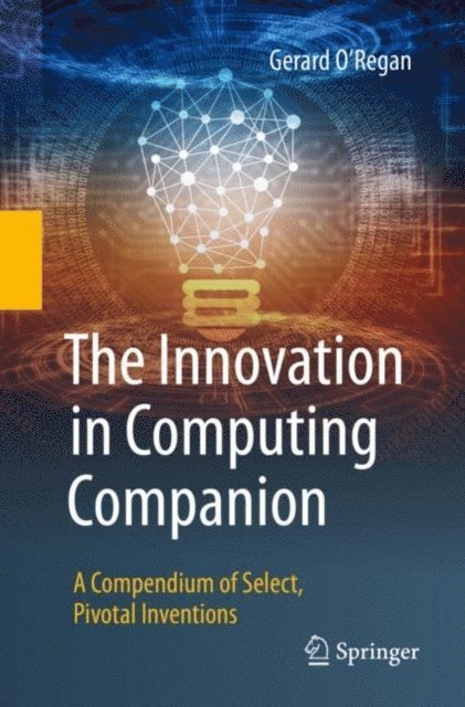 Gerard O'Regan - Innovation in Computing Companion, E-bok
