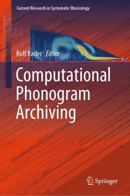 Rolf Bader - Computational Phonogram Archiving, E-bok