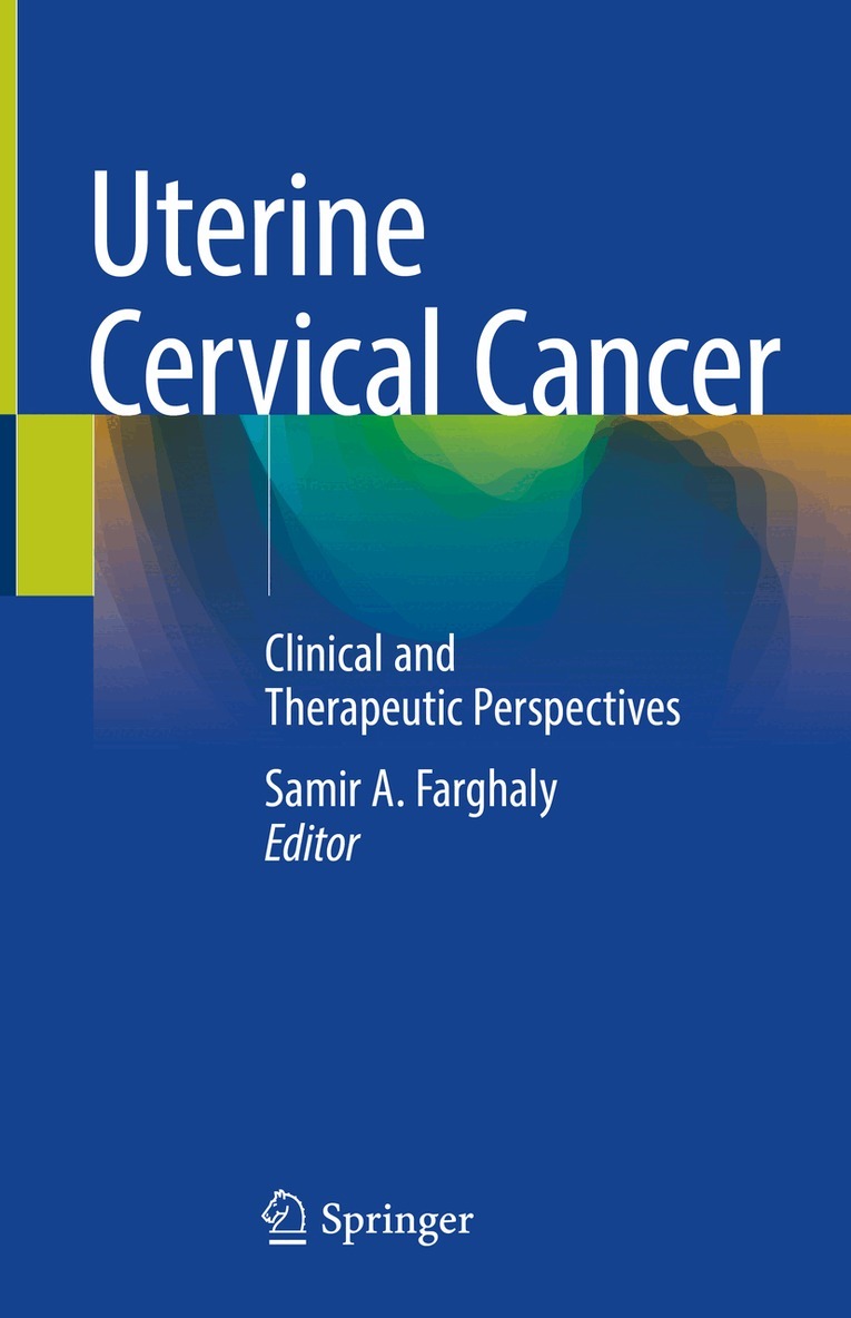 Samir A. Farghaly - Uterine Cervical Cancer, Inbunden. Tillgänglighet: Lägg i varukorg