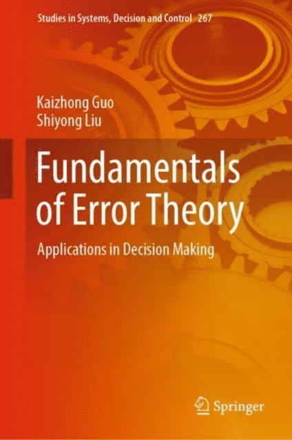 Shiyong Liu, Kaizhong Guo - Fundamentals of Error Theory, E-bok