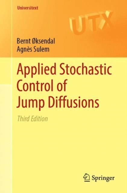 Agnes Sulem, Bernt oksendal - Applied Stochastic Control of Jump Diffusions, E-bok