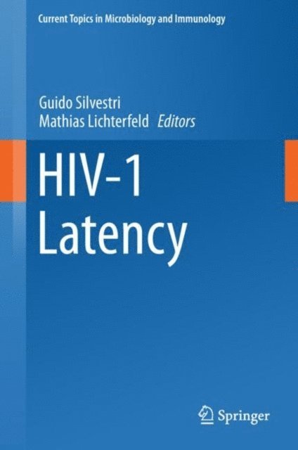 Mathias Lichterfeld, Guido Silvestri - HIV-1 Latency, E-bok