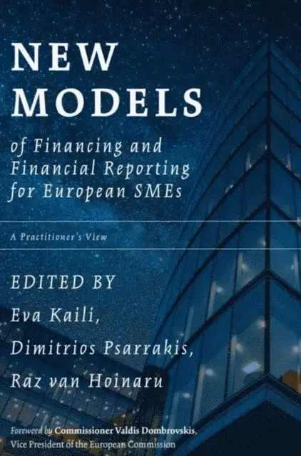 New Models of Financing and Financial Reporting for European SMEs