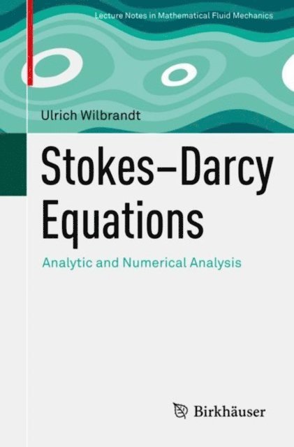 Ulrich Wilbrandt - Stokes-Darcy Equations, E-bok