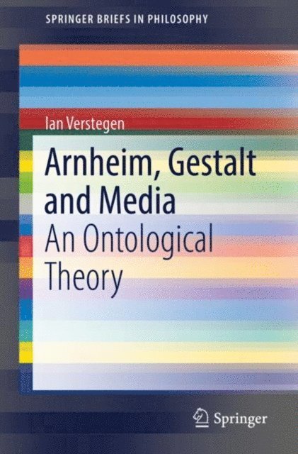 Ian Verstegen - Arnheim, Gestalt and Media, E-bok