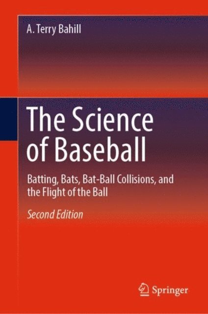 A. Terry Bahill - Science of Baseball, E-bok