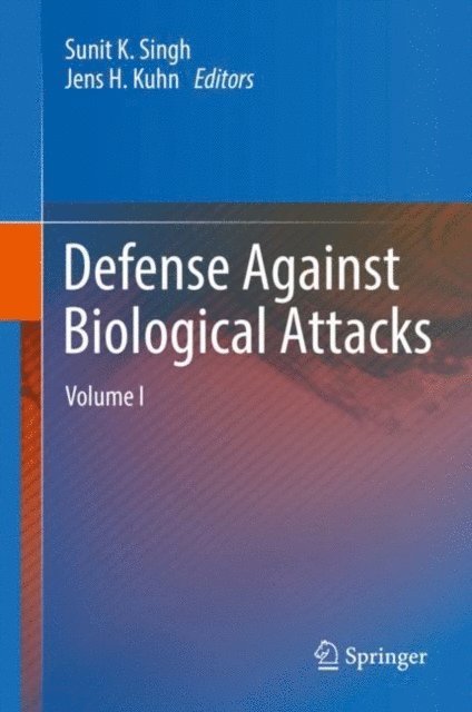 Jens H. Kuhn, Sunit K. Singh - Defense Against Biological Attacks, E-bok