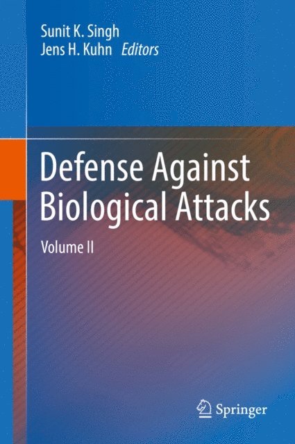 Jens H. Kuhn, Sunit K. Singh - Defense Against Biological Attacks, E-bok