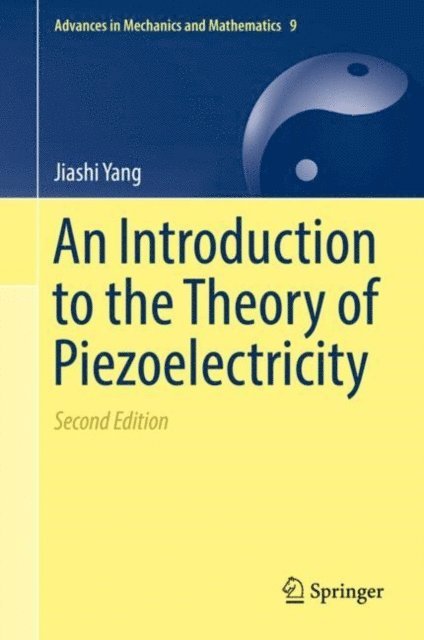 Jiashi Yang - Introduction to the Theory of Piezoelectricity, E-bok