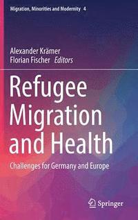 Refugee Migration and Health