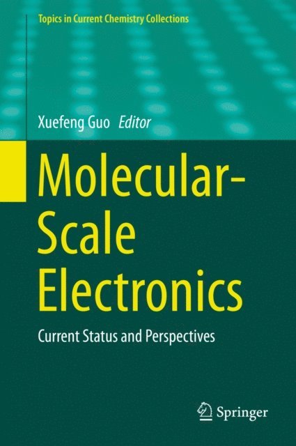 Xuefeng Guo - Molecular-Scale Electronics, E-bok