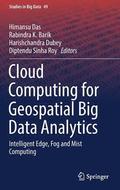 Cloud Computing for Geospatial Big Data Analytics