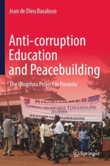 Jean de Dieu Basabose - Anti-corruption Education and Peacebuilding, E-bok. Tillgänglighet: Lägg i varukorg
