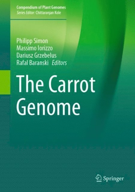 Rafal Baranski, Dariusz Grzebelus, Massimo Iorizzo, Philipp Simon - Carrot Genome, E-bok