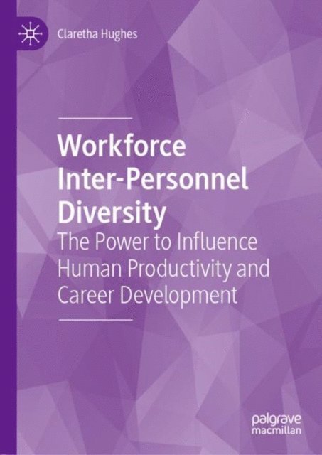Claretha Hughes - Workforce Inter-Personnel Diversity, E-bok