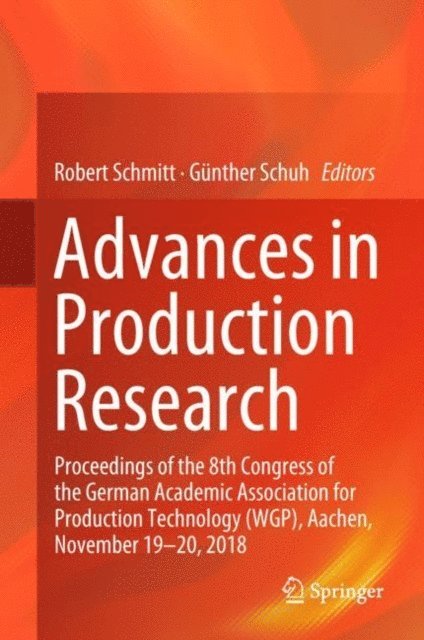 Gunther Schuh, Robert Schmitt - Advances in Production Research, E-bok
